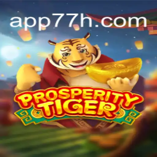 Descubra a Excitante Experiência de Jogo com ProsperityTiger em 77H.com
